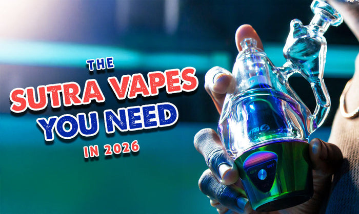 Die Sutra Vapes, die Sie brauchen