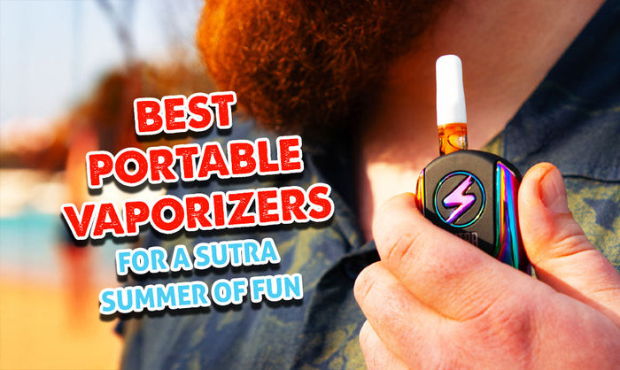 Die besten tragbaren Vaporizer für einen Sutra-Sommer voller Spaß