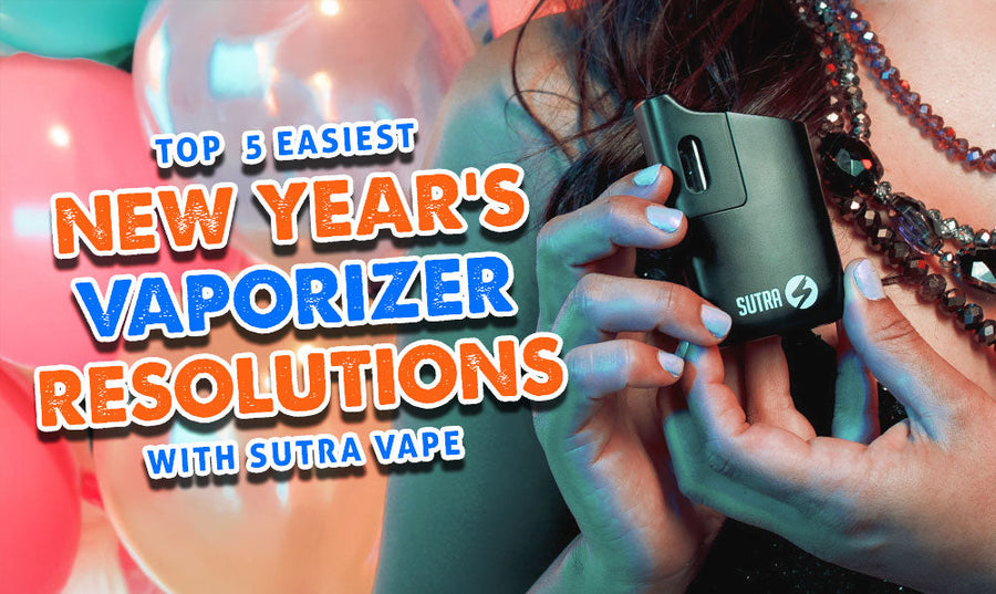Die 5 einfachsten Neujahrsvorsätze für Vaporizer mit Sutra Vape