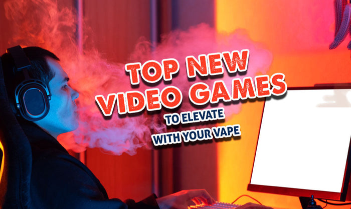 Die besten neuen Videospiele, die Sie mit Ihrem Vape aufwerten können! 